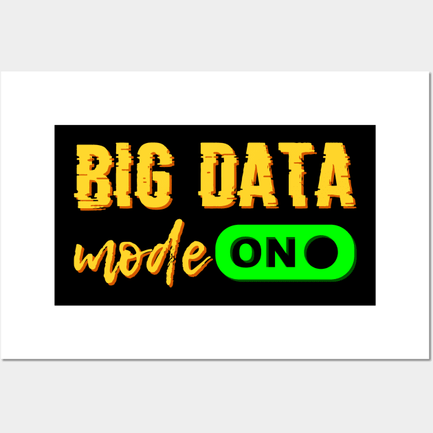 Big Data Mode On Wall Art by Peachy T-Shirts